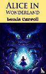 Carroll, Lewis - Alice in Wonderland