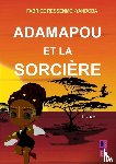 RESSENMO-YANDOBA, Fabrice - Adamapou et la sorcière