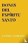 Kuhlman, Kathryn - Dones del Espíritu Santo