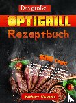 Neumann, Matthias - Das große Optigrill Rezeptbuch