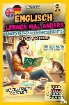 Everly, Lauren - Englisch lernen für Erwachsene mal anders – humorvolle Alltagsgeschichten zum Abschalten, Lachen, Lernen.
