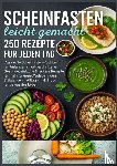 Koch, Emilia - Scheinfasten leicht gemacht – 250 Rezepte für jeden Tag