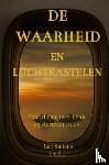 Sietses, Bart - De waarheid en luchtkastelen