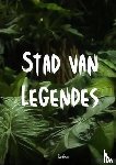 Willaert, Lukas - Stad van Legendes