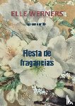 WERNERS, ELLE - Fiesta de fragancias
