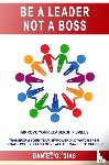 Dias, Daniel - UYOURP in the workplace - be a leader not a boss