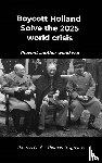 Thomas Colignatus, Thomas Cool / - Boycott Holland & Solve the 2025 world crisis