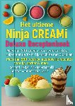 Leckerbissen, Marie - Het ultieme Ninja CREAMi Deluxe Receptenboek – meer dan 200 ideeën voor bevroren lekkernijen met de 10-in-1 ijsmachine met 3 bakken
