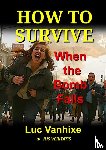 Vanhixe, Luc - How to Survive