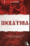 Medeiros de Carvalho, Tânia Tereza - Idolatria