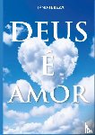 Medeiros de Carvalho, Tânia Tereza - Deus é amor