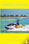 Summers, Luc - Jetskiën met Tom