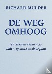 Mulder, Richard - DE WEG OMHOOG