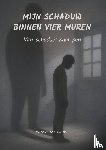 De Lauw, Jurgen - Mijn Schaduw Binnen Vier Muren