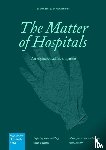 Harris, Anna - The Matter of Hospitals