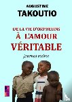 Takoutio, Augustine - De la vie d'orphelins à l'amour véritable