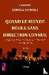 Gomina-Pampali, Laurent - Quand le monde roule sans direction connue