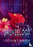 Campos, Cecilia - Grenzeloos