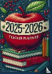 Huber, Jennifer - 2025-2026 Lehrerplaner: Der ultimative Organisator für Lehrkräfte