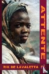 De Lavaletta, Rik - Attente