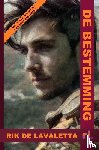 De Lavaletta, Rik - De Bestemming