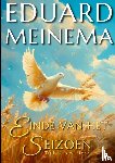 Meinema, Eduard - Einde van het seizoen