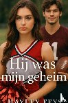 Feys, Hayley - Hij was mijn geheim