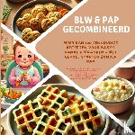 Kochmann, Kira - BLW & pap gecombineerd: Meer dan 100 eenvoudige recepten voor baby’s vanaf 6 maanden – met gevoel starten zonder pap: De praktische BLW-gids voor