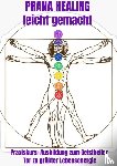 Peters, Julian - Prana Healing leicht gemacht