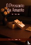 Nascimento, Ciro Francisco - O Presente da Amante
