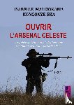MALIZOKAMA, Isabelle - Ouvrir l'arsenal céleste