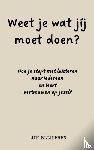 Blijleven, Jip - WEET JE WAT JÍJ MOET DOEN?