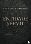 Bacelar, Fernando José - Entidade Servil