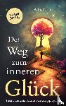Lirau, Anna - Der Weg zum inneren Glück