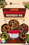 Buschman, Clara - Omnia Campingbackofen Kochbuch XXL – 150 Rezepte: Von Frühstück bis Dessert: einfache, schnelle & köstliche Ideen für Camping, Wohnwagen und Outdoor