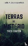 Santos, Luís Flávio - Terras de Mistério