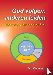 Eenhuizen, Bert - God volgen, anderen leiden