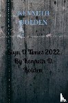 Bolden, Kenneth - Sign O Times 2022 By Kenneth D. Bolden