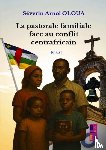 OLOUA, Séverin Arnol - La pastorale familiale face au conflit centrafricain