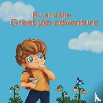Ster, E.R.C. - RJ and the great job adventure