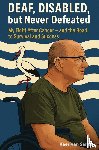 van Sante, Kees - Deaf, Disabled, but Never Defeated