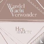 Bastiaans, Paul - Wandel Wacht Verwonder Het andere andere