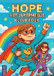 H., silke - Hope, het supermeisje