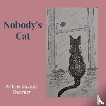 Thornley, Julie Amanda - Nobody's Cat