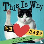 Johnson, Emily - This Is Why We Love Cats