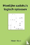 Beck, Marten - Moeilijke sudoku's logisch oplossen