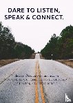 H., H. - Dare to Listen, Speak & Connect.