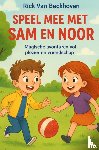 Van Beckhoven, Rick - Speel mee met Sam en Noor