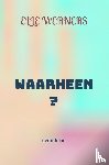 WERNERS, ELLE - WAARHEEN?