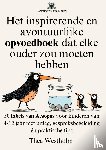 Westholm, Thea - Het inspirerende en avontuurlijke opvoedboek dat elke ouder zou moeten hebben